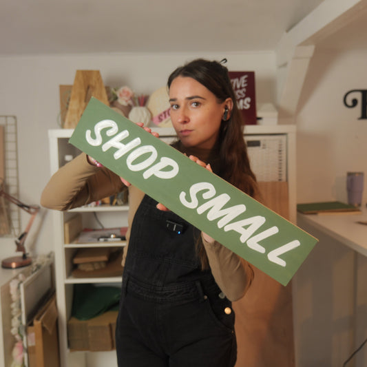 Hand-Painted "Shop Small" Sign – Perfect Small Business Studio Decor